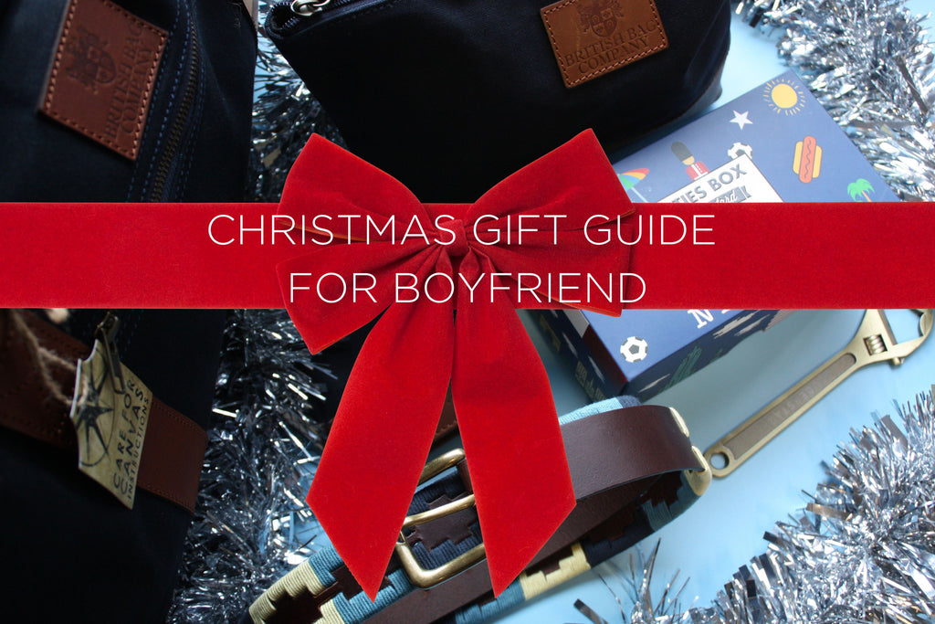 Christmas Gift Guide - For Boyfriend