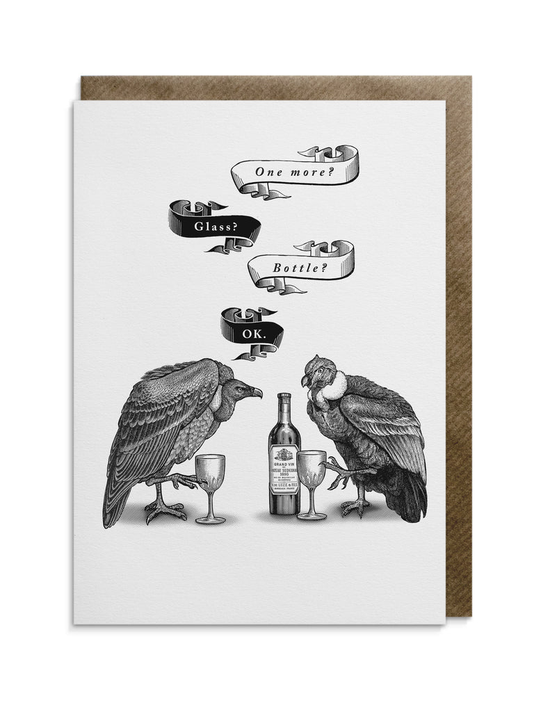 Greetings card by Divine Savages with the words 'One more...glass...bottle...Ok' supplied with a brown kraft envelope and cello wrap. Click to shop now at Eclectic Hound. 